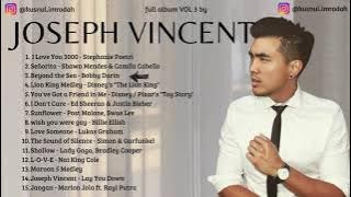 JOSEPH VINCENT PLAYLIST FULL ALBUM TERBARU CHILL THE BEST POPULER SONG vol 3