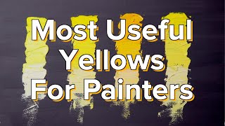 Most Useful Yellows For Painters screenshot 5