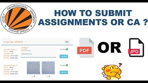 How to upload LPU ASSIGNMENT / CA ??#lpu #online #lpuonline #lovelyprofessionaluniversity #lpu