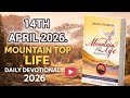 14TH APRIL 2026.MOUNTAIN TOP LIFE DAILY DEVOTIONAL #DAILYDEVOTIONALS #MFMPRAYERS #THEUNDILUTEDWORDTV