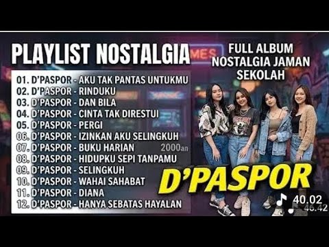 D'PASPOR FULL ALBUM TERBAIK SEPANJANG MASA DAN YANG PALING DI CARI || VERSI SLOW ROCK COVER