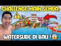 Timboi challenge main semua water slide di waterpark bali  seru banget