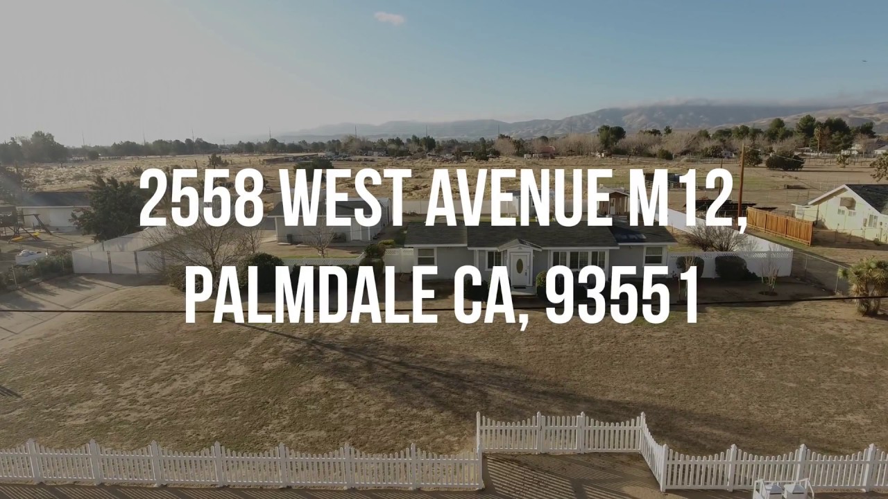 2558 W Avenue M12, Palmdale, CA 93551 Listed by Terri Gold YouTube