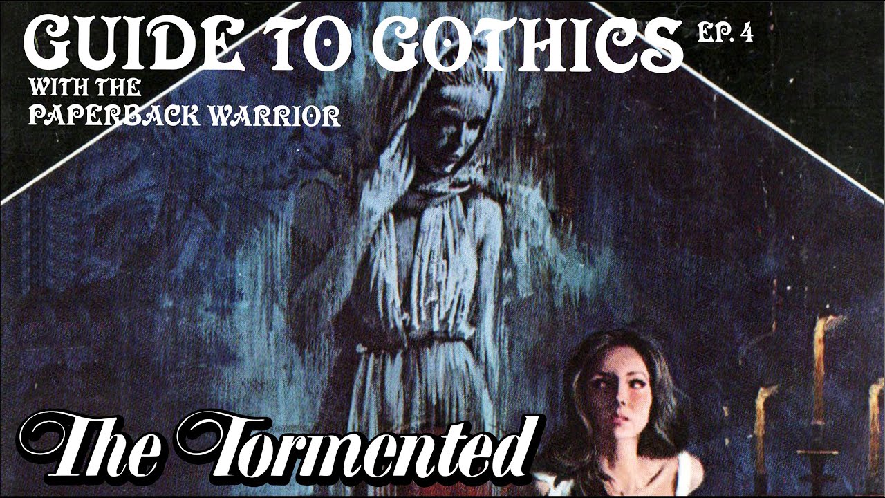 Guide to Gothics- The Tormented- ghostly gothic suspense paperback review