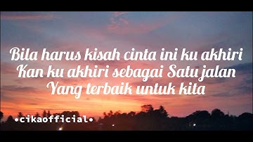 LAST CHILD - BERNAFAS TANPAMU (LIRIK/LYRIC