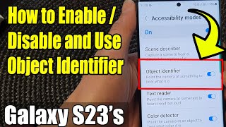 Galaxy S23's: How to Enable/Disable and Use Object Identifier