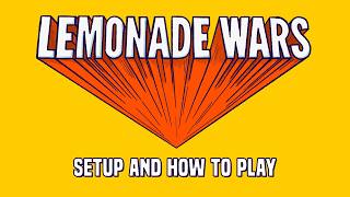 Lemonade Wars Setup and How to Play