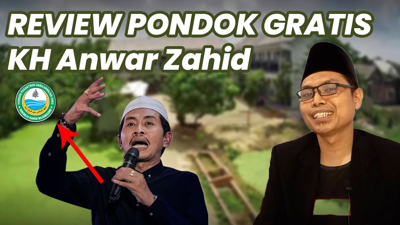 Review Pesantren KH Anwar Zahid Pondok Pesantren Sabilunnajah Simo Bojonegoro