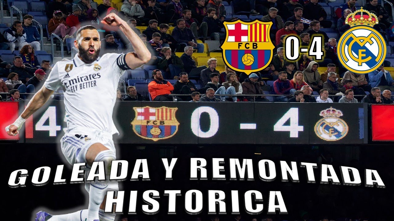 REMONTADA Y GOLEADA HISTORICA DEL REAL MADRID EN EL CAMP NOU ...