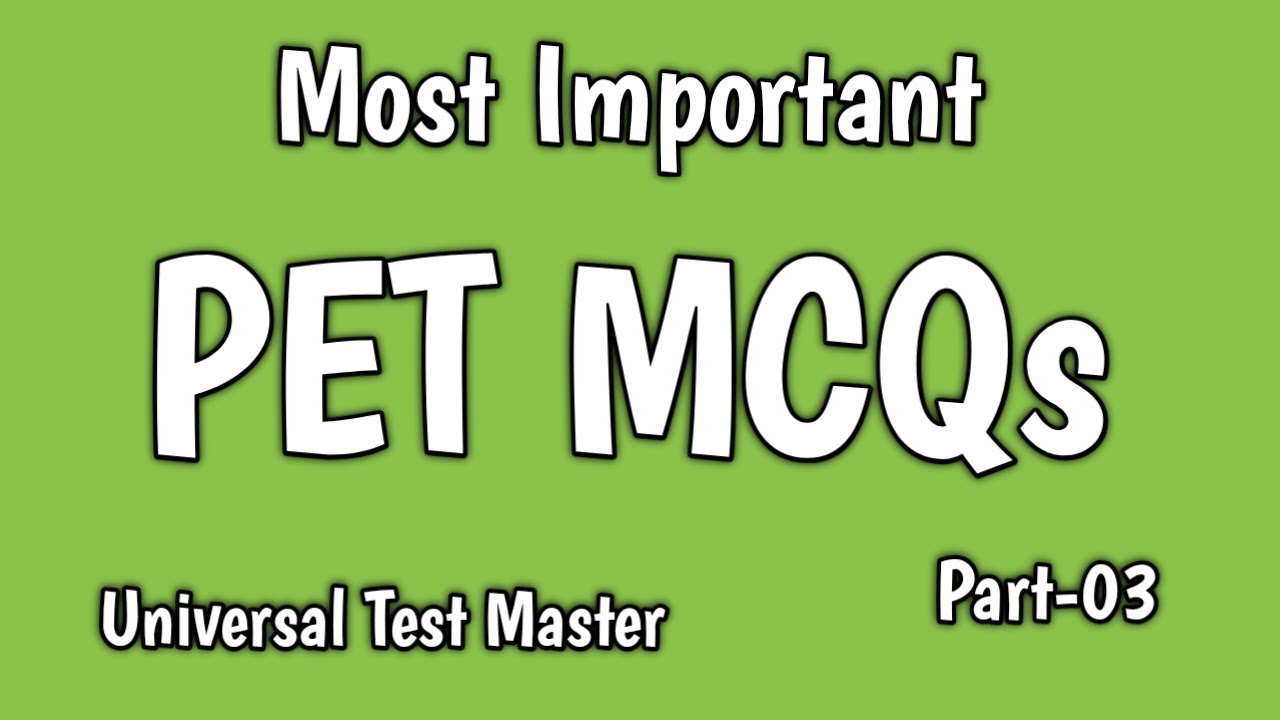 PET MCQs for ETEA Test : Most repeated PET MCQs for NTS test: Most important ETEA PET MCQs: Part-03: