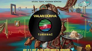 Yalan Dünya Jalhan Ayturanai (Azerbaycan Türkçesi) Ərbaycan