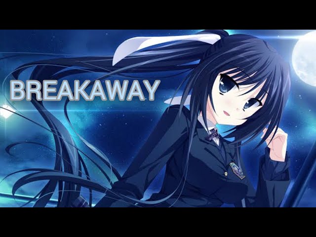 Breakaway - Avril lavigne With lyrics [Nightcore] Version class=