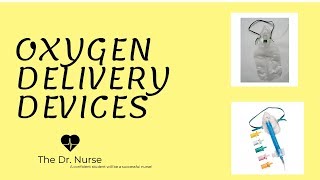 Which oxygen delivery device should I choose?