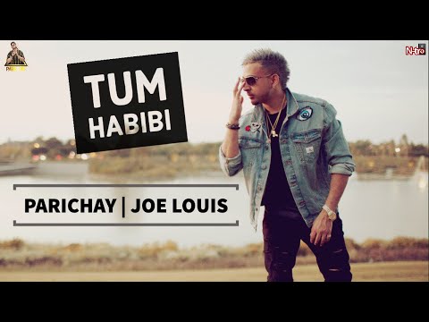 Parichay - Tum Habibi ft Joe Louis (REMIX by DJ Ro...