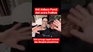 Vidi Aldiano Pamit dari Acara Podhub #viral #trending #cepatsembuh