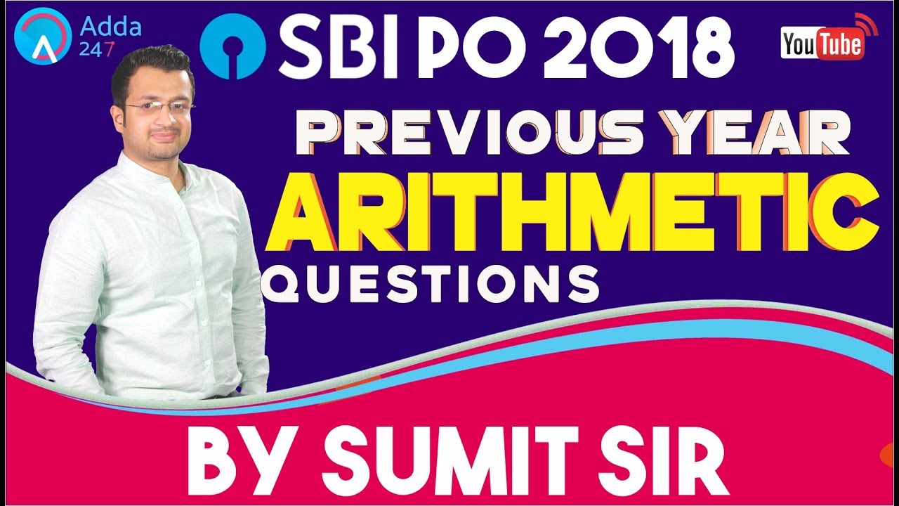 SBI PO PRE | Previous Year Arithmetic Questions By Sumit Sir | Maths