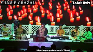 Zindgi Jab Bhi Teri Bazm Me  Talat Aziz   In Concert  Jashn E Virasat E Urdu  2019