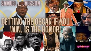 Samuel L. Jackson says winning the Oscar is the honor!