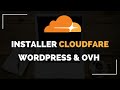 Comment installer cloudflare avec votre site internet  blog  dmo wordpress  ovh