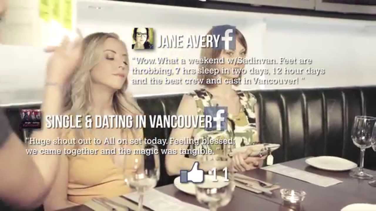 Single & Dating In Vancouver Season 1 Behind The Scenes - YouTube