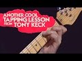 Another cool tapping lesson from Tony Keck
