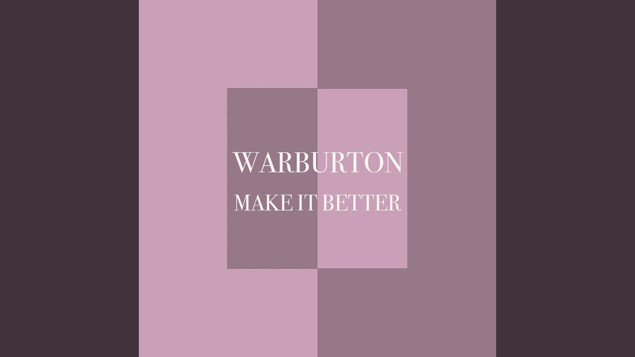 Assista a Make It Better no YouTube Assista a Make It Better no YouTube