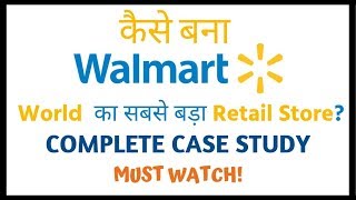 How Walmart Became The World's Largest Retail Store? Complete Case Study