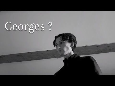 Georges ? | court-métrage
