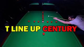Made a Century on the T Line Up - Snooker Practice session