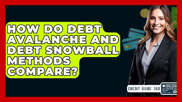 How Do Debt Avalanche And Debt Snowball Methods Compare? - CreditGuide360.com