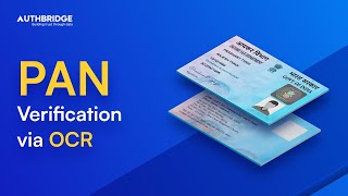 Get Verified PAN Details Via OCR Within 5 Seconds | PAN Card OCR API - AuthBridge