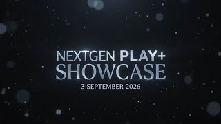 NextGen Play+ Showcase | Teaser | 3 September 2026