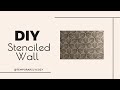 The Best Stenciled Wall | DIY Dij