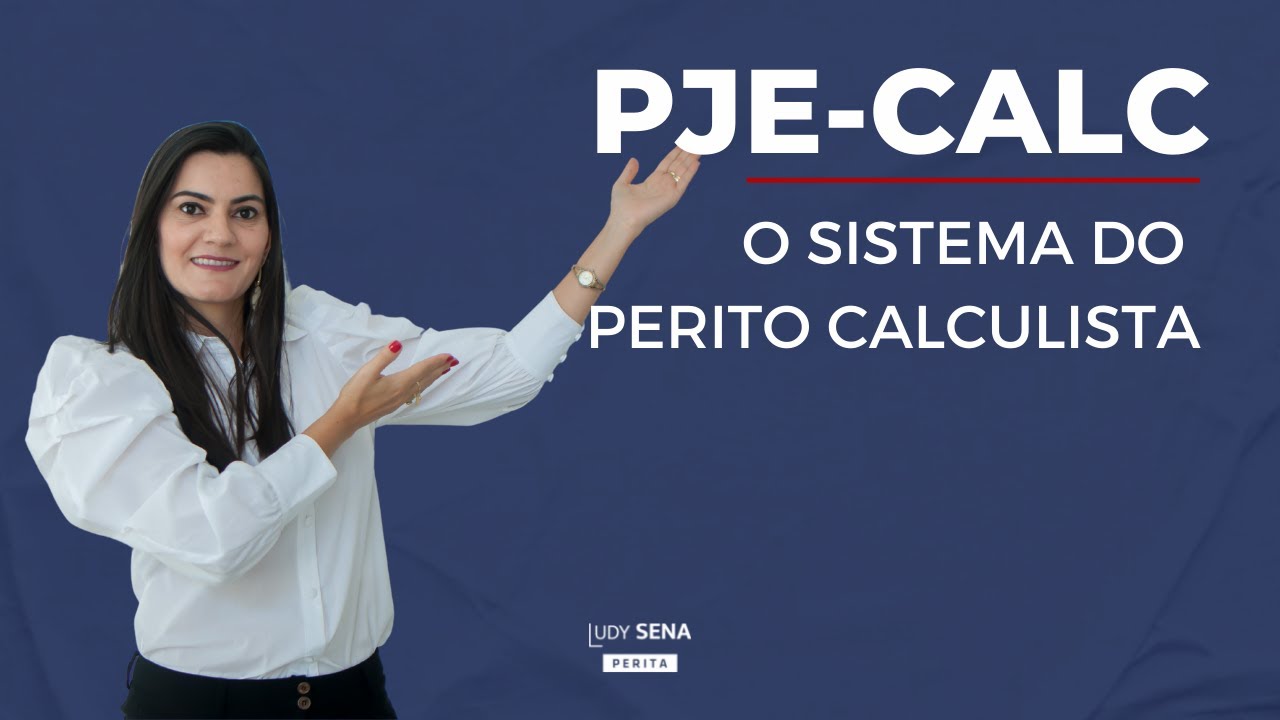 PJe-Calc: o sistema do perito calculista