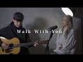 Walk with you Acoustic ver. / KIMIKA