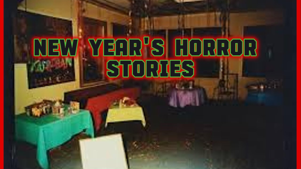 3 TRUE new year's HORROR STORIES from REDDIT