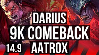 DARIUS vs AATROX (TOP) | 9k comeback, 1200+ games | EUW Master | 14.9