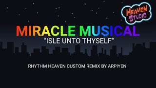 Heaven Studio Custom Remix Isle Unto Thyself - Miracle Musical