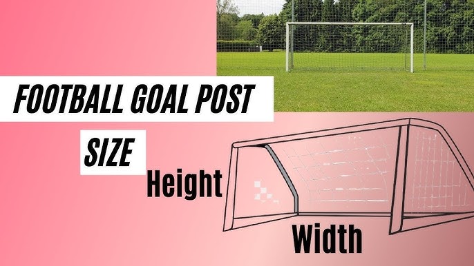 Football Goal Post Size Football Goal Post Height Football Goal Post Width Football Goal Post Youtube