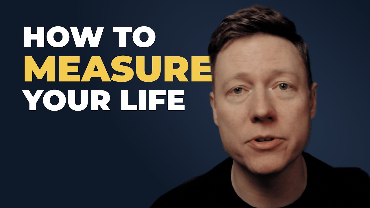 How To Measure Your Life YouTube