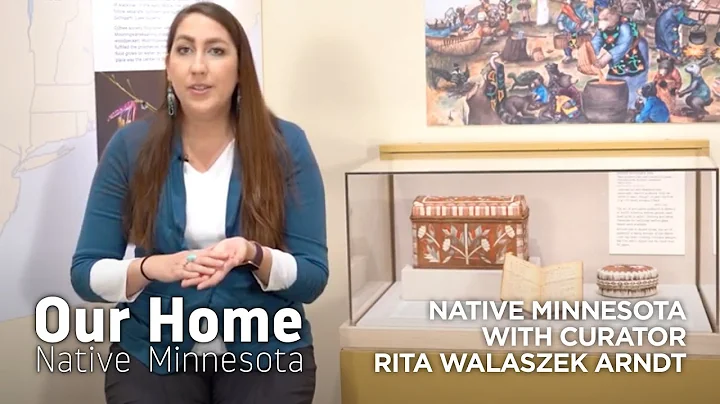 Our Home: Native Minnesota with Curator Rita Walas...