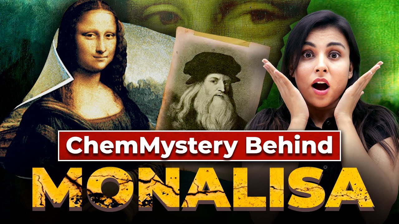 Do you know the Chemistry behind Mona Lisa  #chemistryvibes