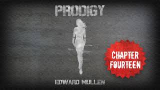 Chapter Fourteen | PRODIGY by Edward Mullen (Full Length Audio Book)