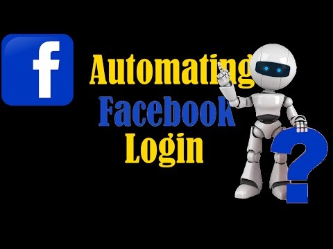 Automating Facebook Login  w/Joe Glines