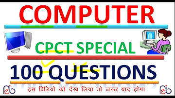 CPCT SPECIAL // COMPUTER // 100 QUESTIONS // MOST IMPORTANT // IN HINDI !!