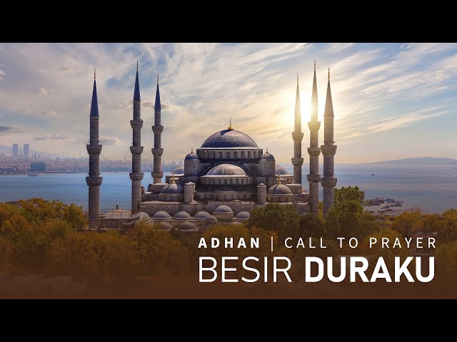Besir Duraku - Adhan | Call to Prayer (Hijaz) class=