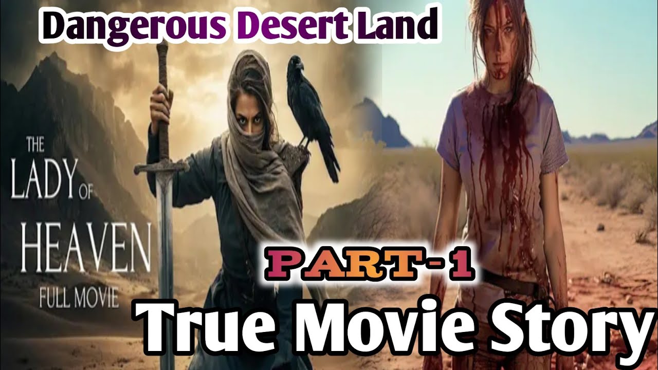 Dangerous Desert Land True Story || The lady of Hunter Heavan