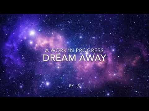 DREAM AWAY