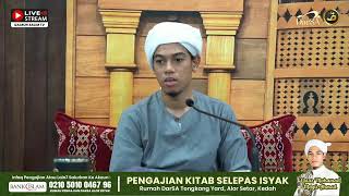  Pengajian Kitab Selepas Isya  Ustaz Moqti Ahmad