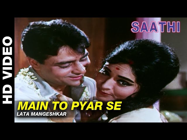 SAATHI - MAIN TO PYAR SE